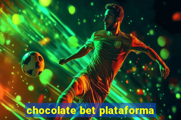 chocolate bet plataforma