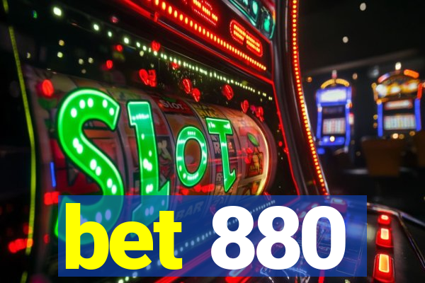 bet 880