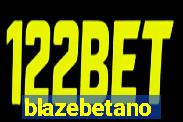 blazebetano