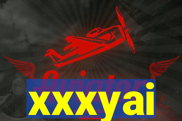 xxxyai