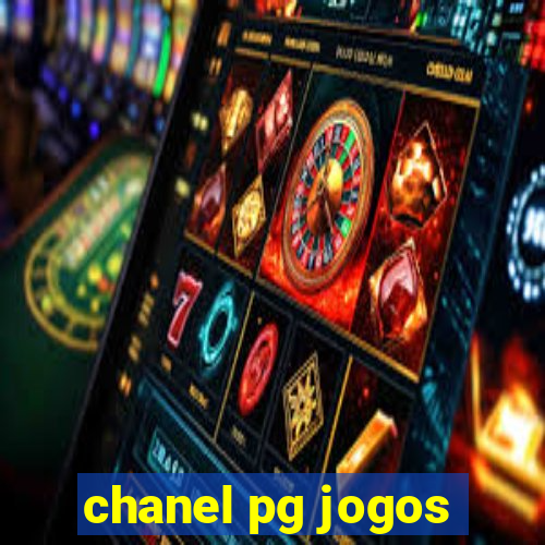 chanel pg jogos