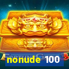 nonude 100