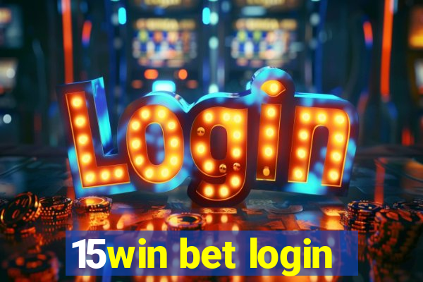 15win bet login