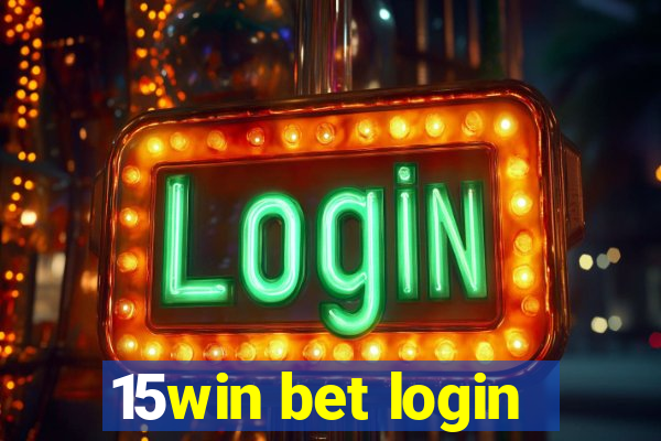 15win bet login