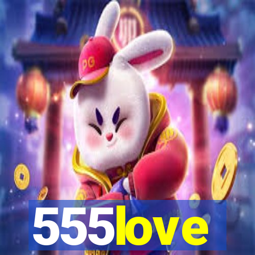 555love