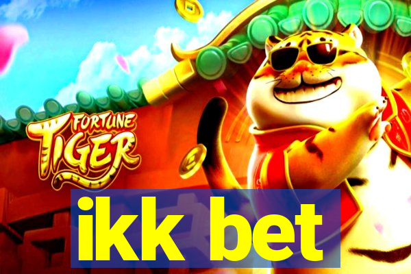 ikk bet