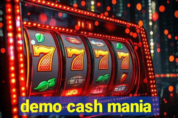 demo cash mania