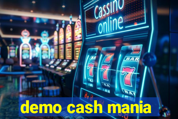 demo cash mania