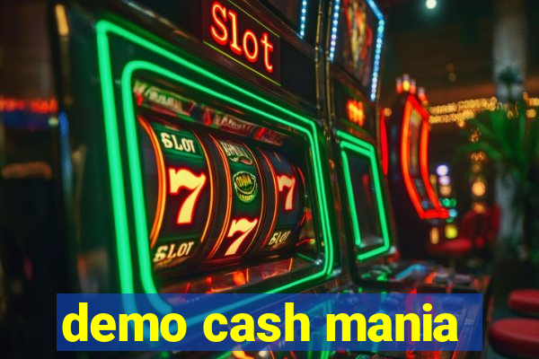 demo cash mania