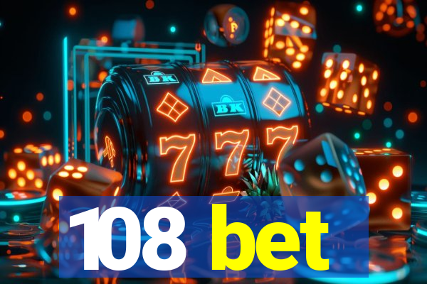 108 bet