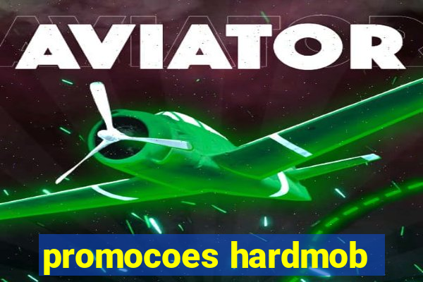 promocoes hardmob