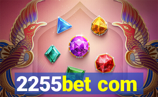 2255bet com