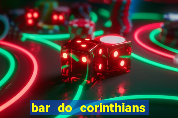 bar do corinthians em fortaleza