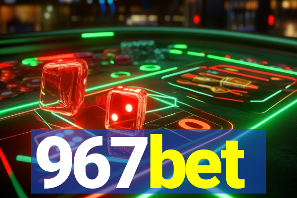 967bet