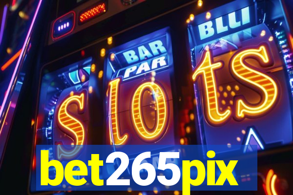 bet265pix