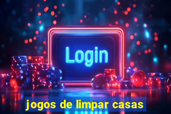 jogos de limpar casas