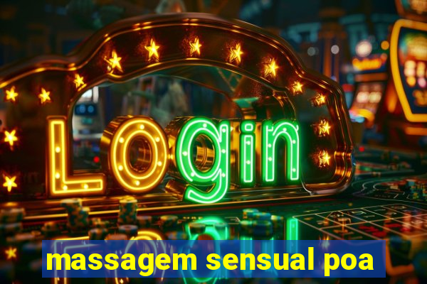 massagem sensual poa