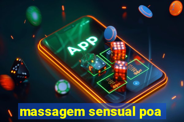 massagem sensual poa