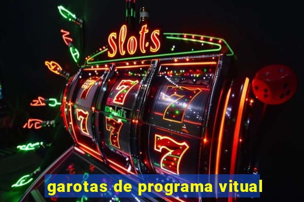 garotas de programa vitual