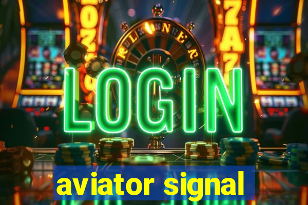 aviator signal