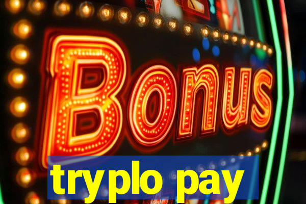 tryplo pay