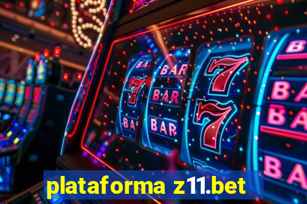 plataforma z11.bet