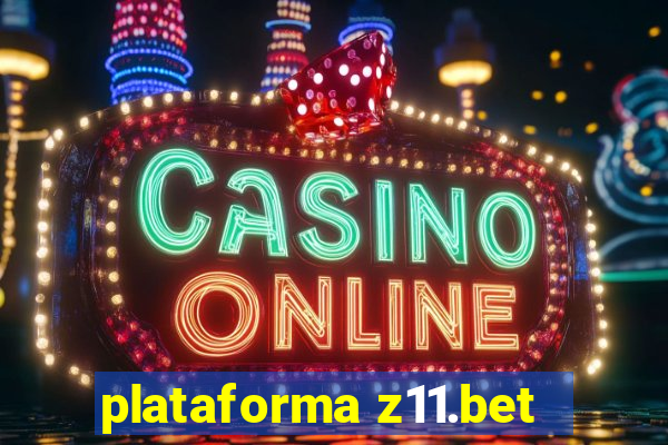 plataforma z11.bet