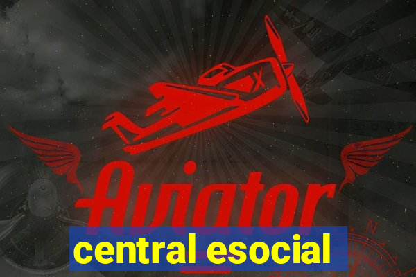 central esocial