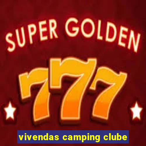 vivendas camping clube