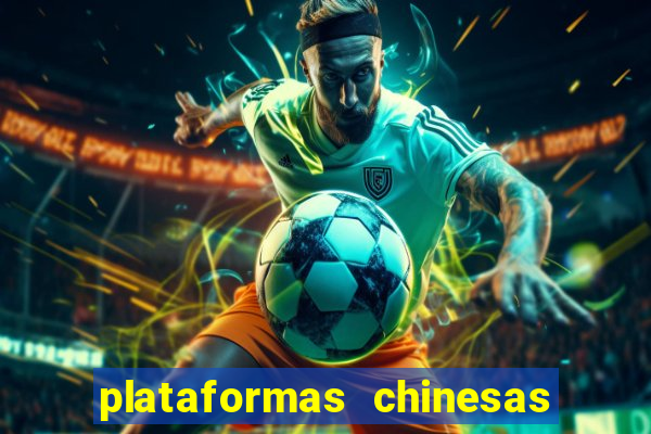 plataformas chinesas de apostas