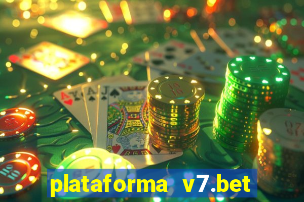 plataforma v7.bet paga mesmo