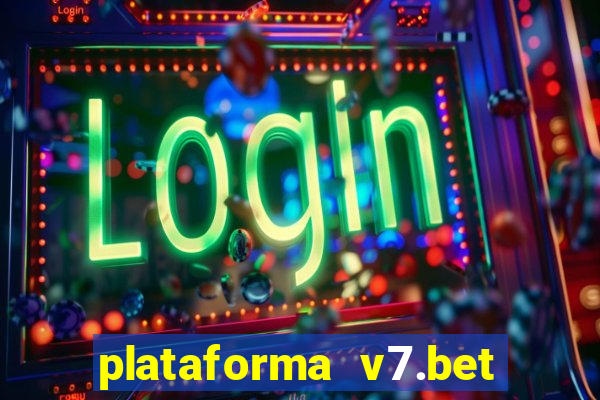 plataforma v7.bet paga mesmo