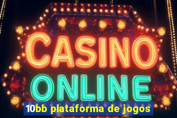 10bb plataforma de jogos