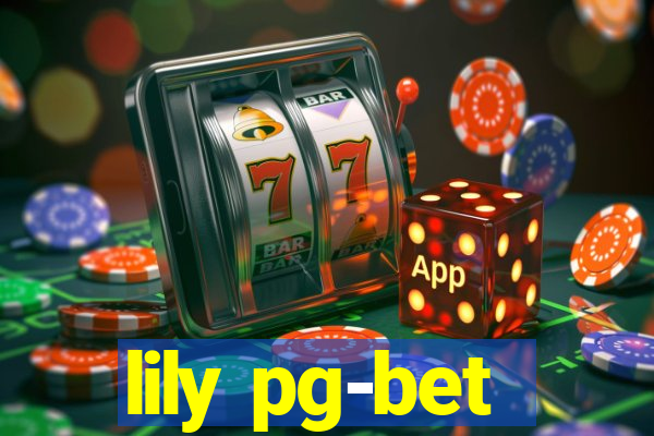 lily pg-bet