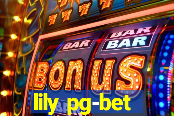 lily pg-bet