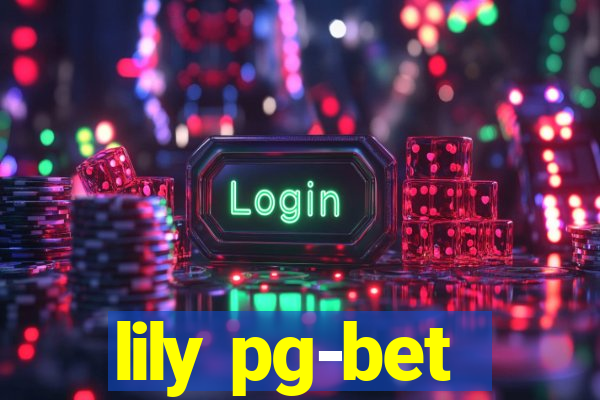 lily pg-bet