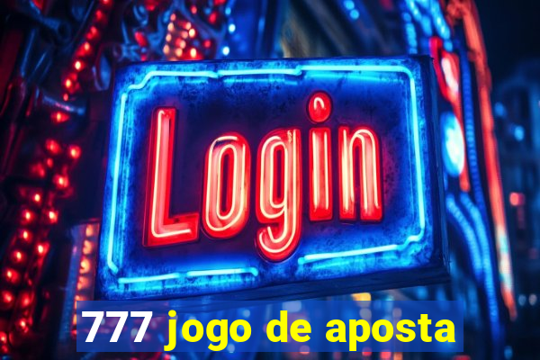 777 jogo de aposta