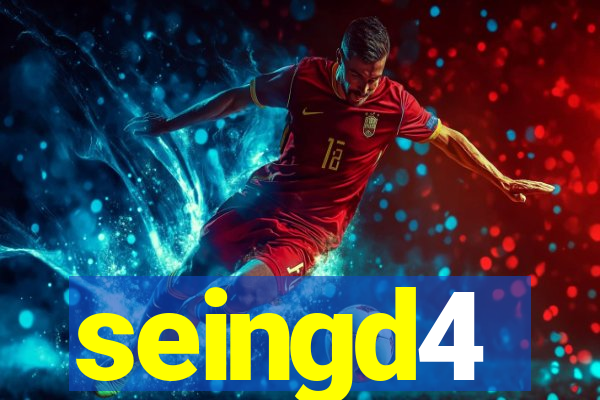 seingd4