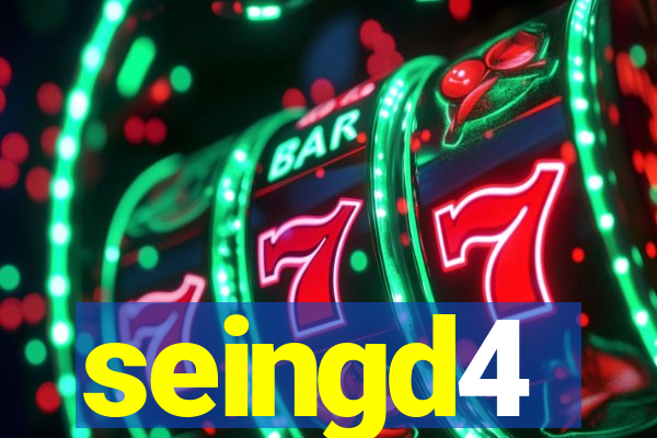 seingd4