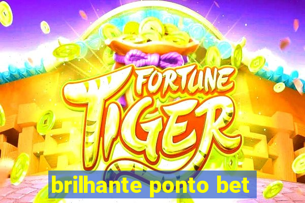 brilhante ponto bet