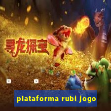 plataforma rubi jogo