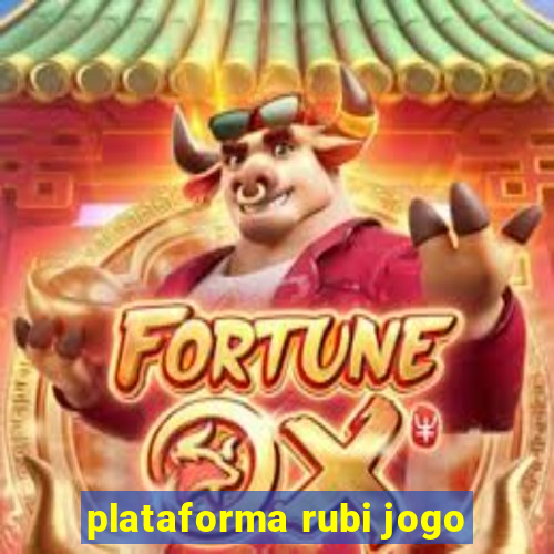 plataforma rubi jogo