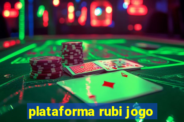 plataforma rubi jogo