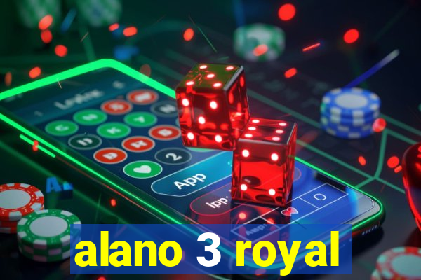 alano 3 royal