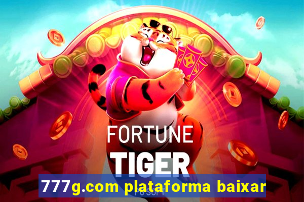 777g.com plataforma baixar