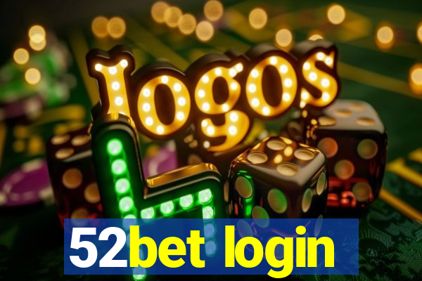 52bet login