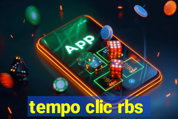 tempo clic rbs