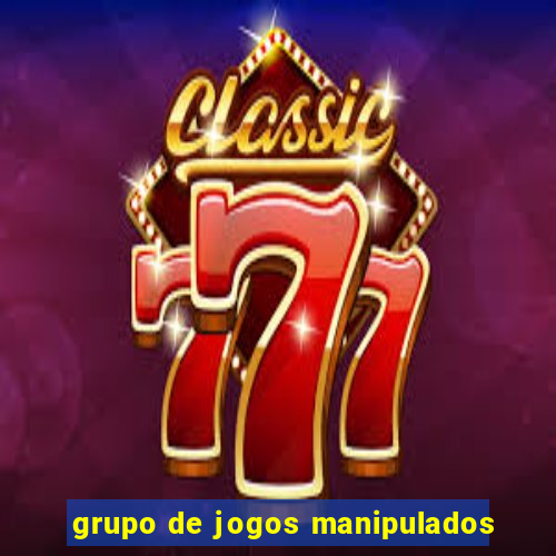 grupo de jogos manipulados