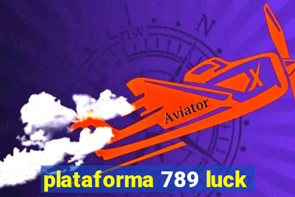 plataforma 789 luck