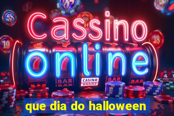 que dia do halloween